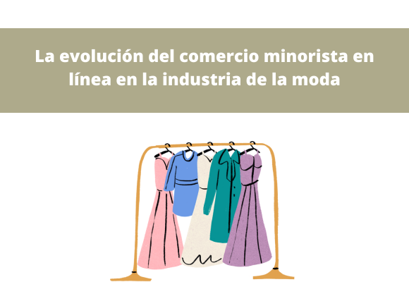 evolución del comercio minorista en línea en la industria de la moda